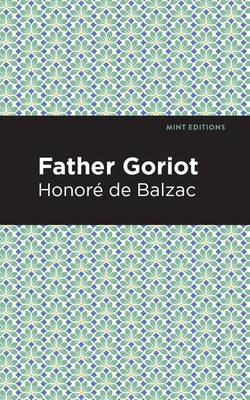 Father Goriot Paperback Mint Editions