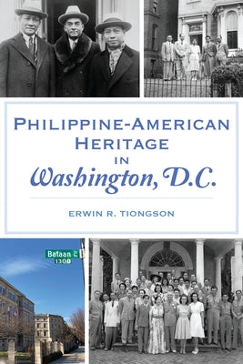 Philippine-American Heritage in Washington, D.C. Paperback History Press