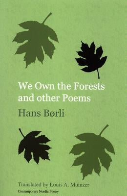 We Own the Forests and other Poems Paperback Norvik Press