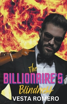 The Billionaire's Blindness Paperback Vesta Romero