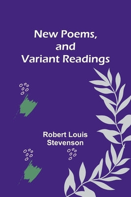 New Poems, and Variant Readings Paperback Alpha Edition