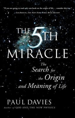 The Fifth Miracle: The Search for the Origin and Meaning of Life Paperback Simon & Schuster