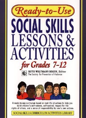Ready-To-Use Social Skills Lessons and Activities for Grades 7 - 12 Paperback Jossey-Bass