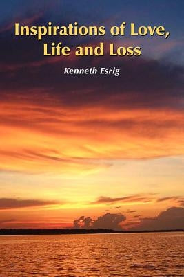 Inspirations of Love, Life and Loss Paperback Authorhouse