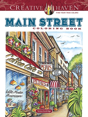 Creative Haven Main Street coloring book by Dover Publications, paperback with detailed street scene illustrations.
