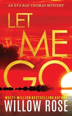Let Me Go Paperback Independently Published