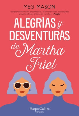 Alegrías y desventuras de Martha Friel by Mason, Meg