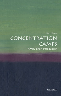 Concentration Camps: A Very Short Introduction Paperback Oxford University Press, USA