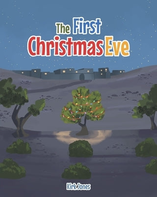 The First Christmas Eve Paperback Covenant Books
