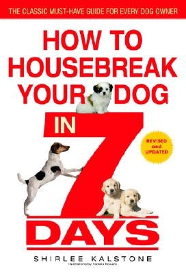 How to Housebreak Your Dog in 7 Days (Revised) Paperback Bantam