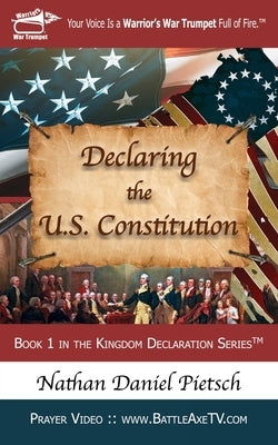 Declaring the U.S. Constitution Paperback All Sufficient God Church