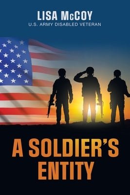 A Soldier's Entity Paperback Xlibris Us