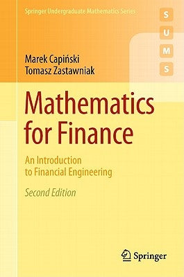 Mathematics for Finance: An Introduction to Financial Engineering Paperback Springer