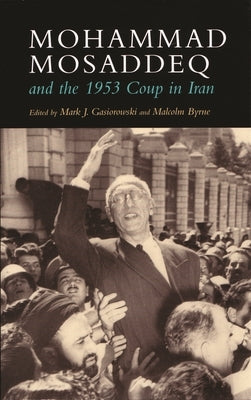 Paperback book titled "Mohammad Mosaddeq and the 1953 Coup in Iran" published by Syracuse University Press, shown with cover detail.
