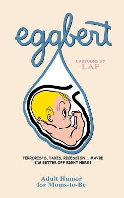 Eggbert: From the Original published in 1959 Paperback Createspace Independent Publishing Platform