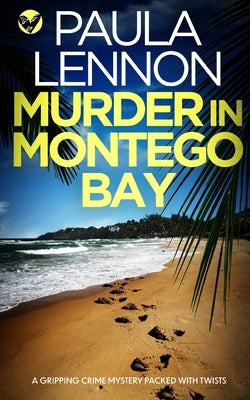 MURDER IN MONTEGO BAY a gripping crime mystery packed with twists Paperback Joffe Books