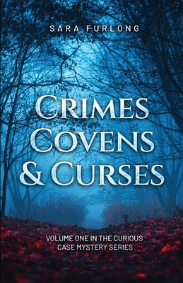 Crimes, Covens & Curses Paperback Sara Furlong-Warren