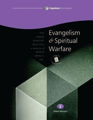 Evangelism and Spiritual Warfare, Student Workbook: Capstone Module 8, English Paperback Tumi Press