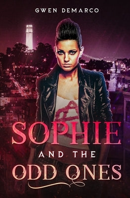 Sophie and The Odd Ones Paperback Independently Published