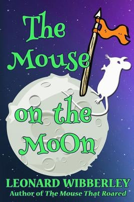 The Mouse On The Moon Paperback Createspace Independent Publishing Platform