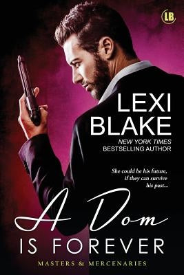 A Dom is Forever Paperback Dlz Entertainment, LLC