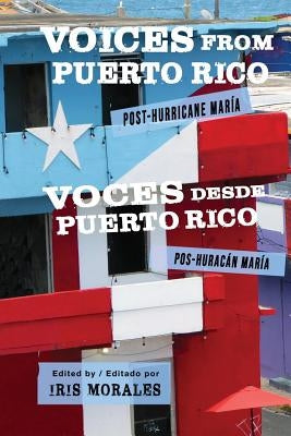 Voices from Puerto Rico / Voces Desde Puerto Rico: Post-Hurricane Maria / Pos-Huracan Maria Paperback Red Sugarcane Press