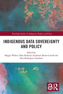 Indigenous Data Sovereignty and Policy Paperback Routledge