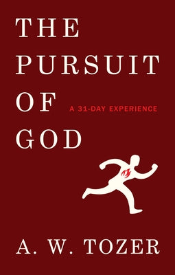 The Pursuit of God: A 31-Day Experience Bible Moody Publishers
