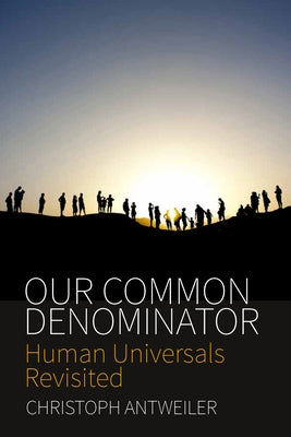 Our Common Denominator: Human Universals Revisited Paperback Berghahn Books