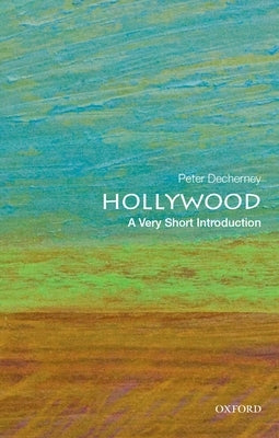 Hollywood: A Very Short Introduction Paperback Oxford University Press, USA