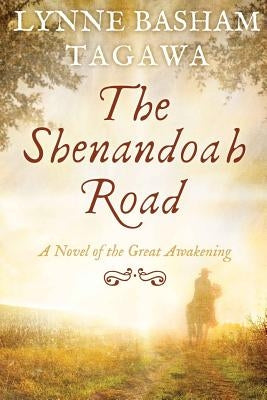 The Shenandoah Road: A Novel of the Great Awakening Paperback Blue Rock Press