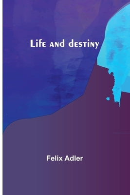 Life and destiny Paperback Alpha Edition