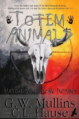 Totem Animals Of The Native American Indians Paperback Light of the Moon Publishing