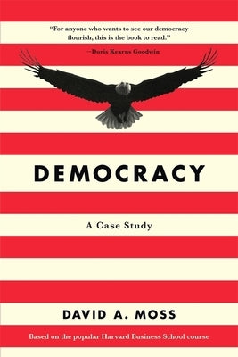 Democracy: A Case Study Paperback Belknap Press