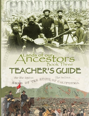 Lands of our Ancestors Book Three Teacher's Guide Paperback Tribal Eye Productions