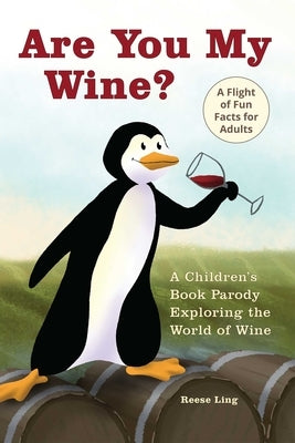 Are You My Wine Bookpack Inc