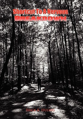 Shortcut To A Nervous Breakdown Paperback Xlibris