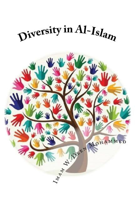 Diversity in Al-Islam Paperback Createspace Independent Publishing Platform