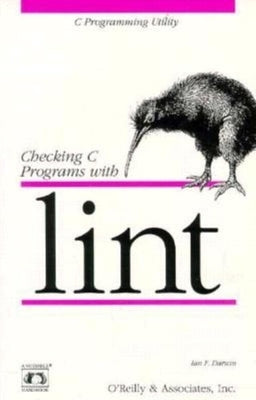 Checking C Programs with Lint: C Programming Utility Paperback O'Reilly Media