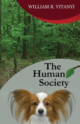 The Human Society Paperback Bayla Publishing LLC