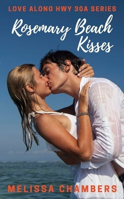 Rosemary Beach Kisses Paperback Perry Evans Press