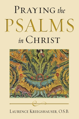 Praying the Psalms in Christ Paperback University of Notre Dame Press