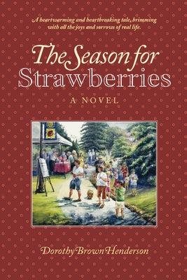 The Season of Strawberries Paperback Wood Lake Publishing