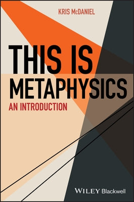 This Is Metaphysics P Paperback John Wiley & Sons