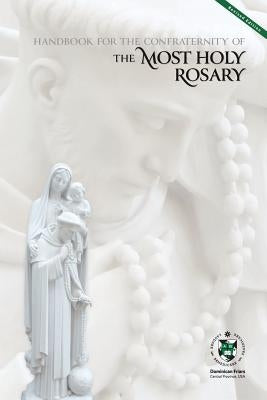 Handbook for the Confraternity of the Most Holy Rosary Paperback New Priory Press