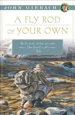 A Fly Rod of Your Own Simon & Schuster