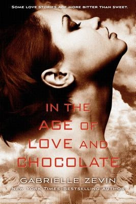 In the Age of Love and Chocolate Paperback Square Fish