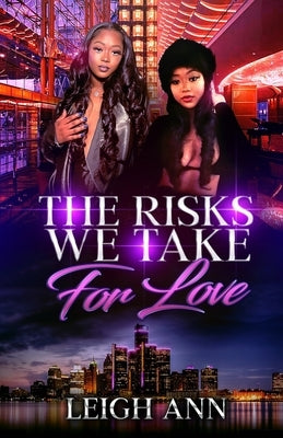 The Risks We Take for Love Paperback Independently Published