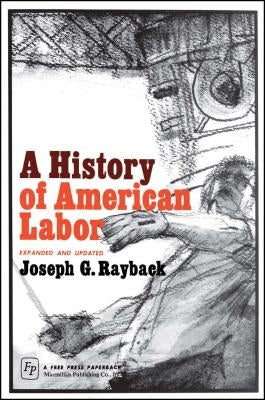 History of American Labor Paperback Free Press