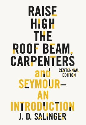 Paperback of "Raise High the Roof Beam, Carpenters and Seymour: An Introduction" by Back Bay Books, showing the book cover.